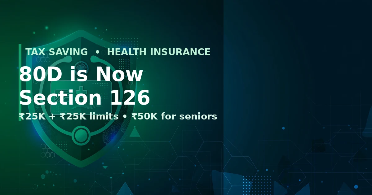 80D is Now Section 126: Health Insurance Deduction Rules - featured image with ₹25K + ₹25K limits and ₹50K for seniors