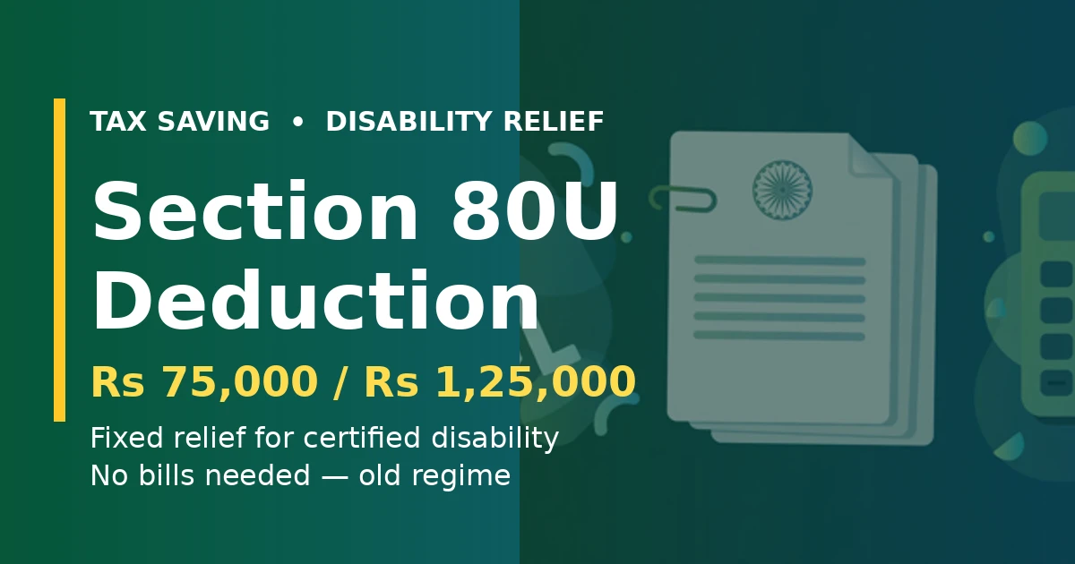 Section 80U deduction Rs 75,000 and Rs 1,25,000 for persons with disability