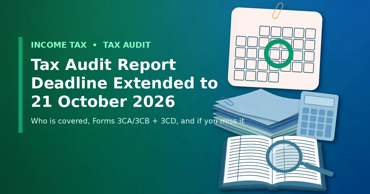 Tax audit report deadline extended to 21 October 2026 - calendar, tax documents and calculator