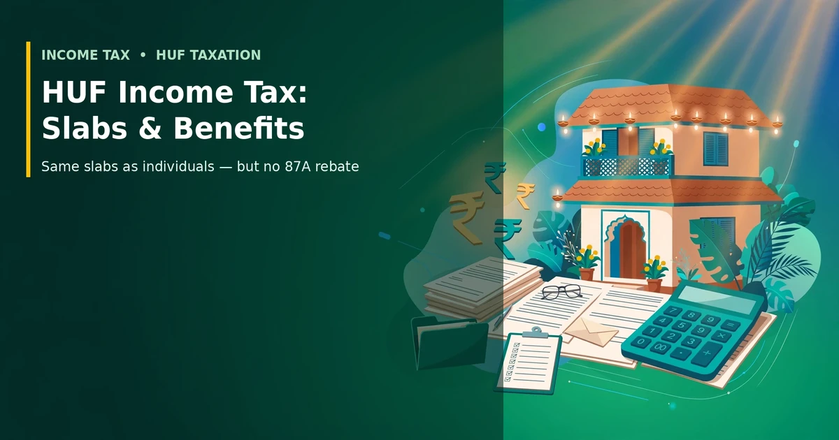 HUF income tax slab guide: how Hindu Undivided Family taxation works in 2026